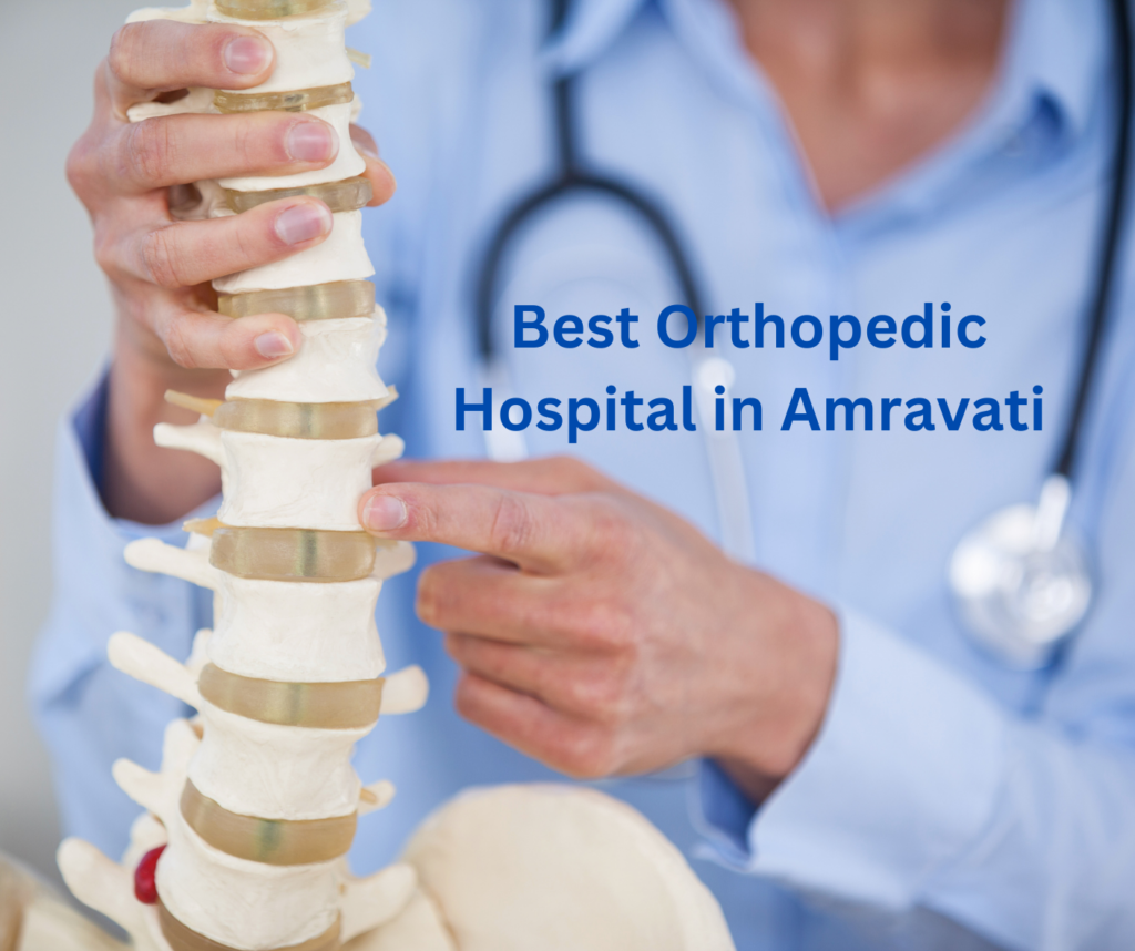 Best Orthopedic Hospital in Amravati